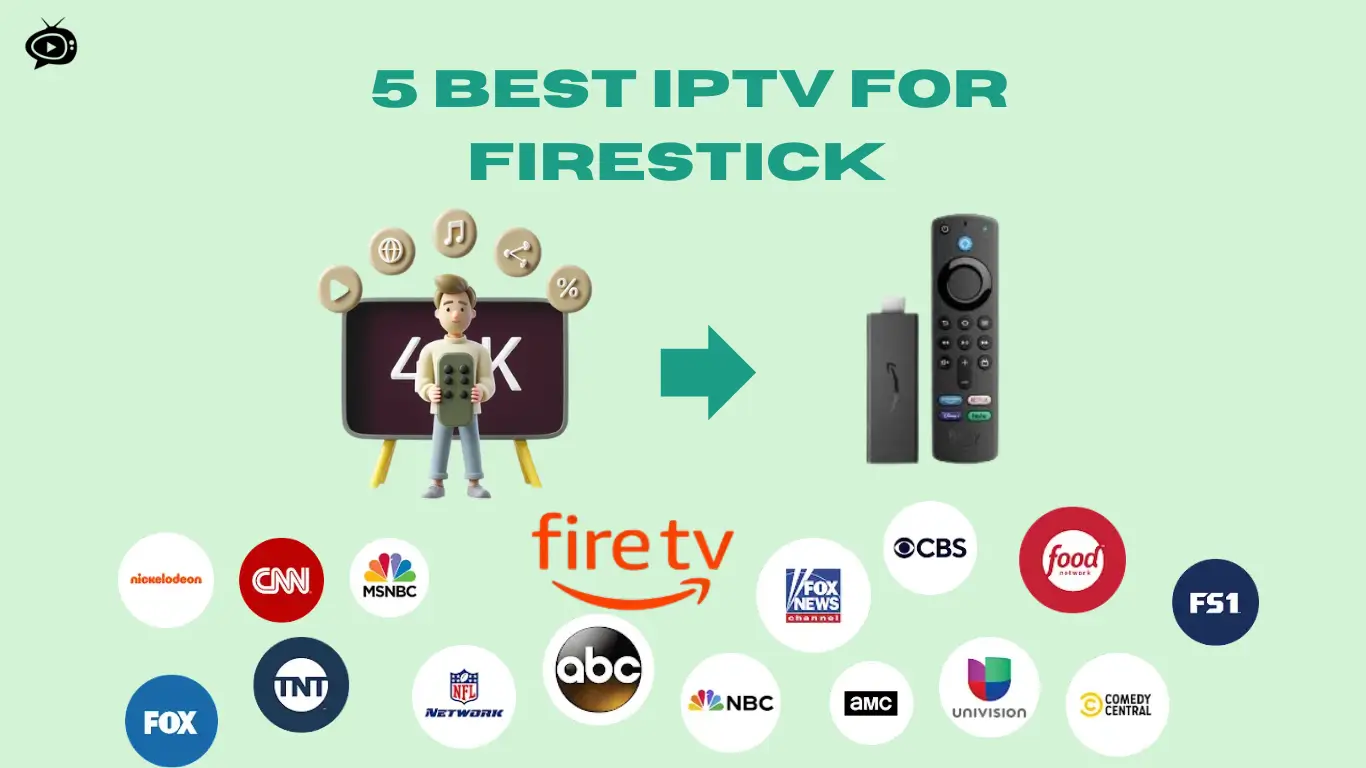 5 Best IPTV for Firestick 2024