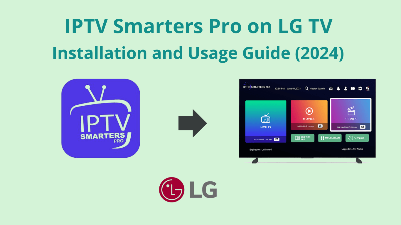 Install IPTV Smarters Pro on LG TV