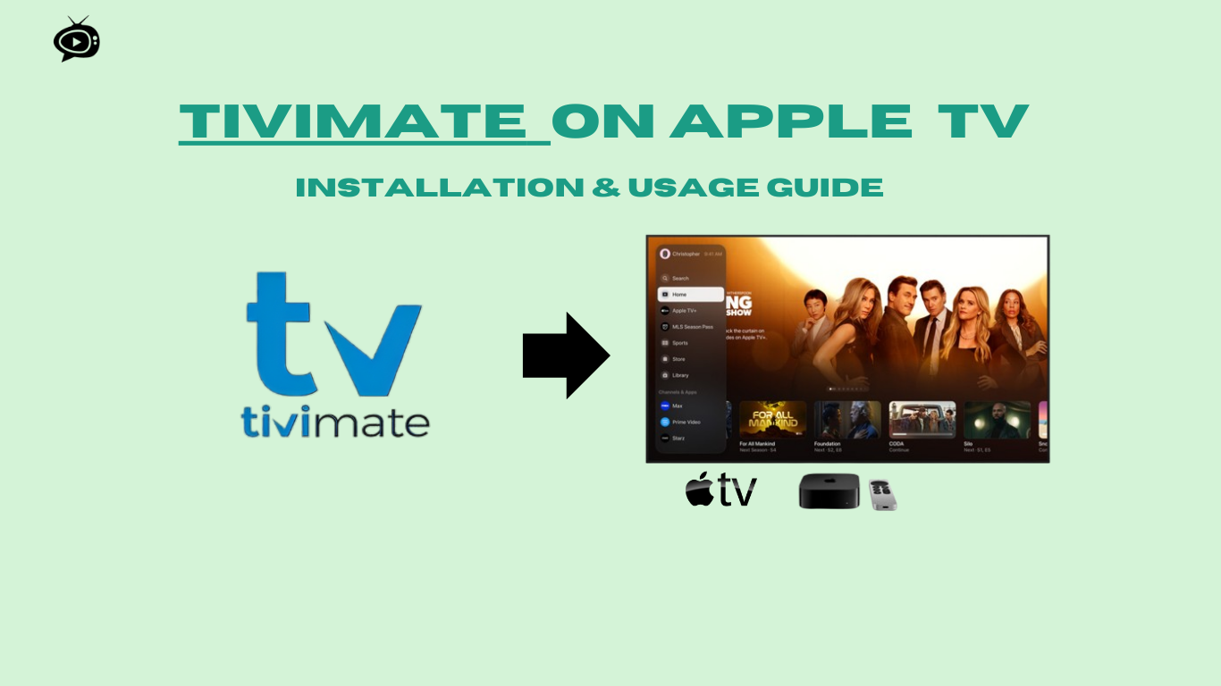 Install TiviMate on Apple TV: Best guide for 2025