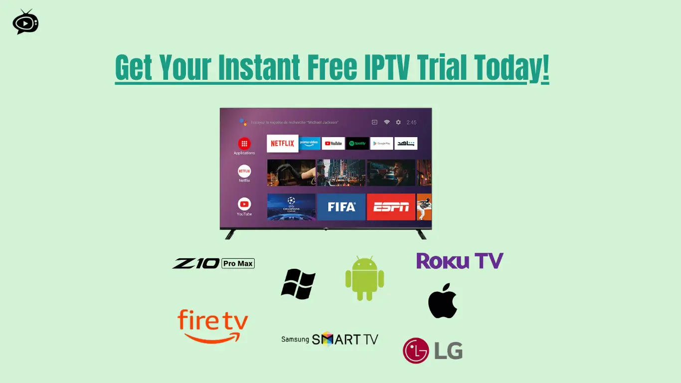 Best Your Instant Free IPTV Trial 2025