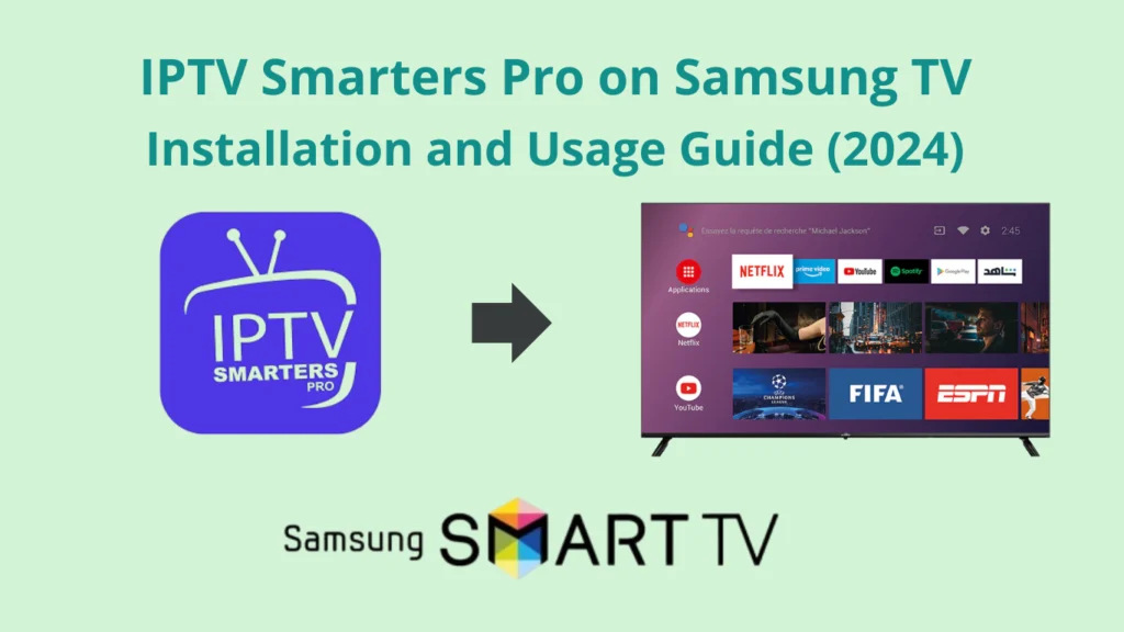 Install IPTV Smarters Pro on Samsung TV